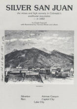 SILVER SAN JUAN: the mines and high scenery in Colorado's southwest mountains--in 1882. vist0025 front cover